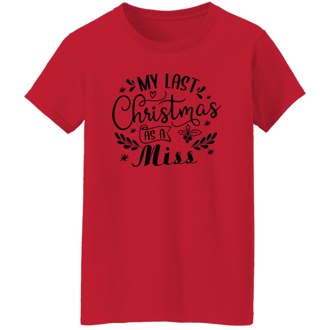 My Last Christmas As A Miss Sweatshirt