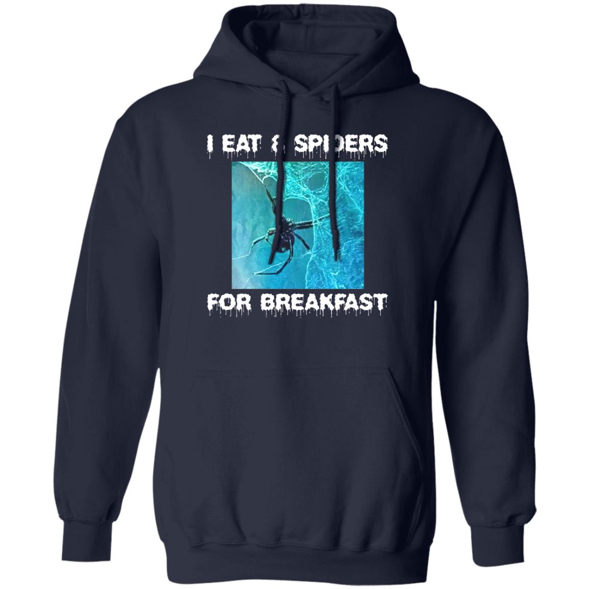 I Eat 8 Spiders For Breakfast Shirt
