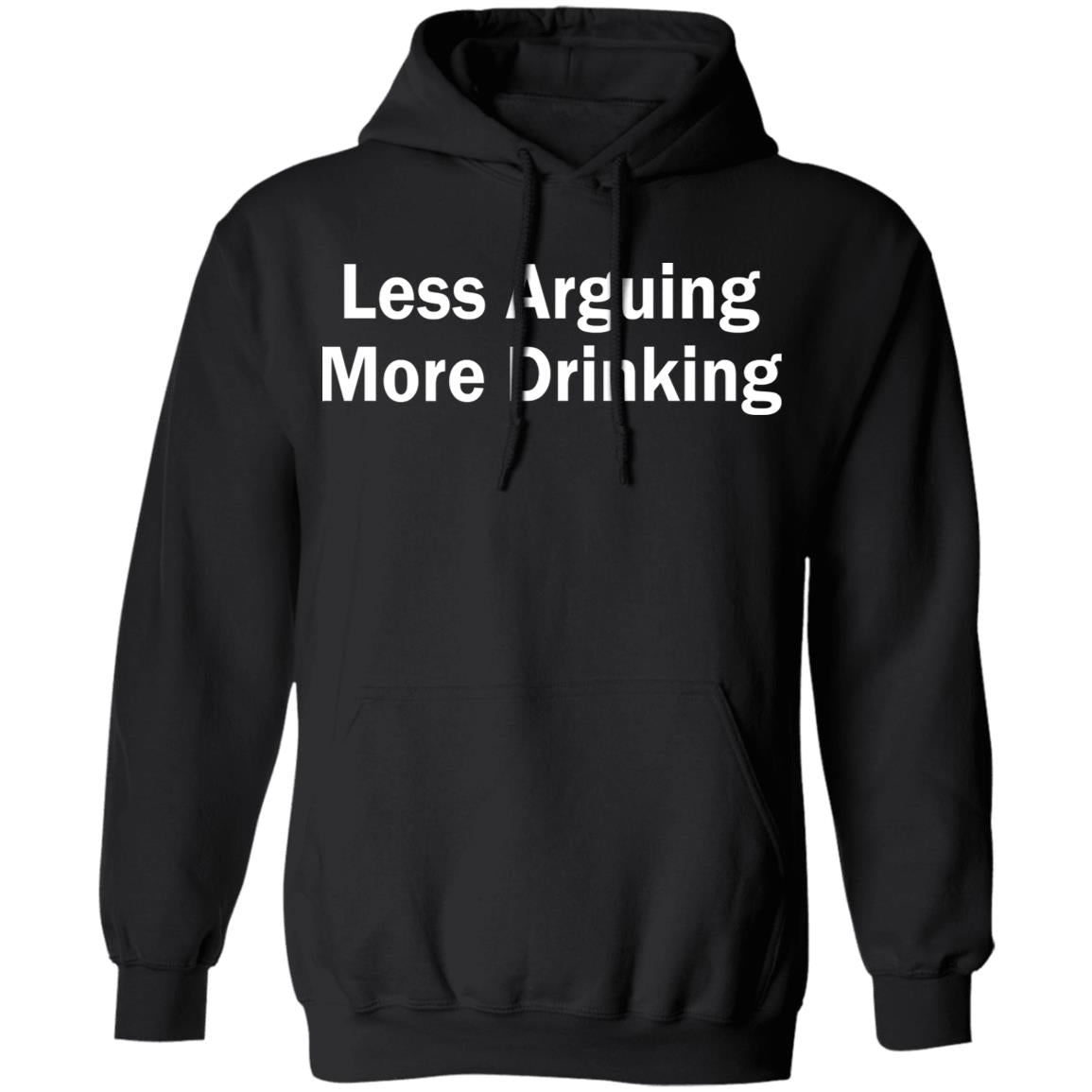 Less arguing more drinking shirt