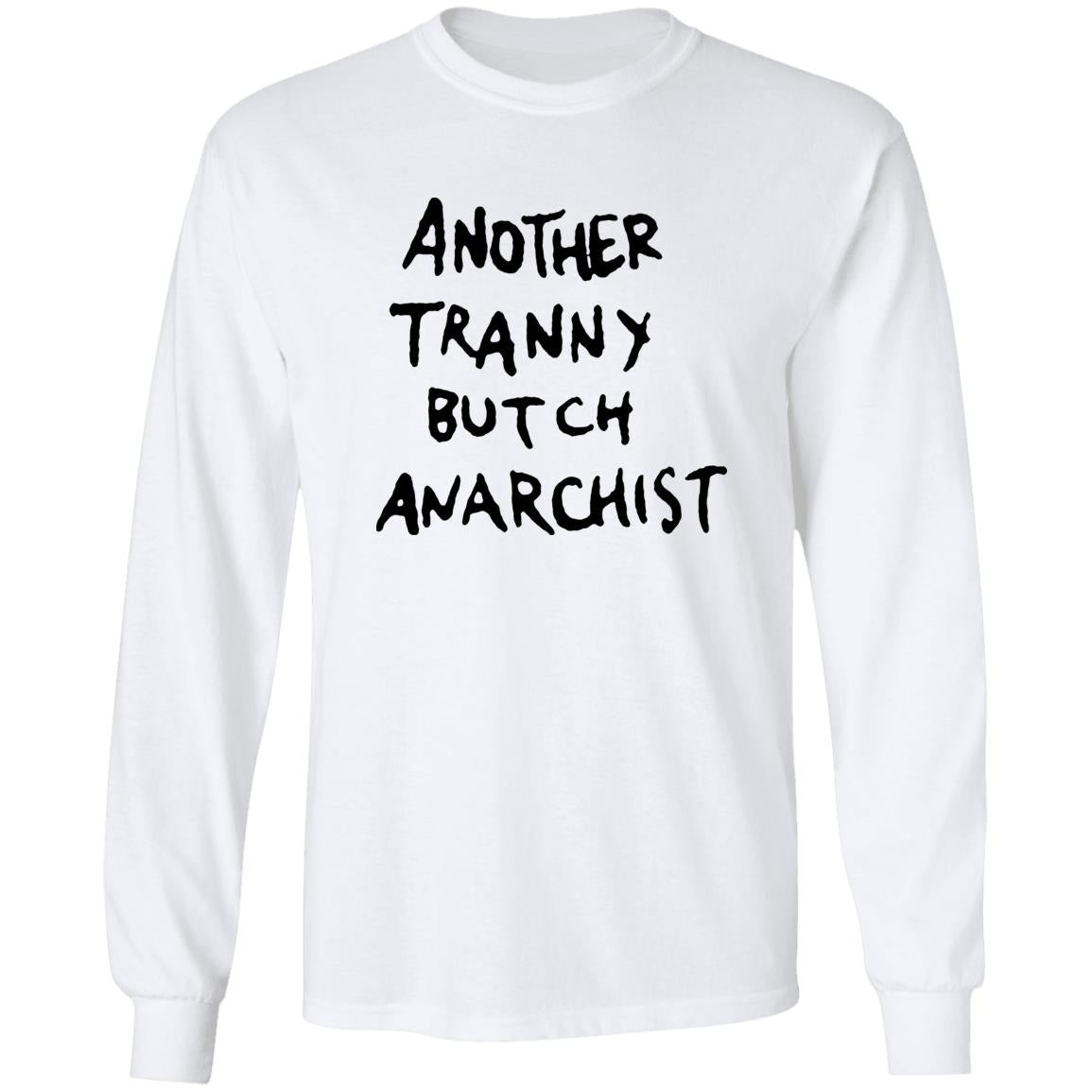 Another Tranny Butch Anarchist Shirt