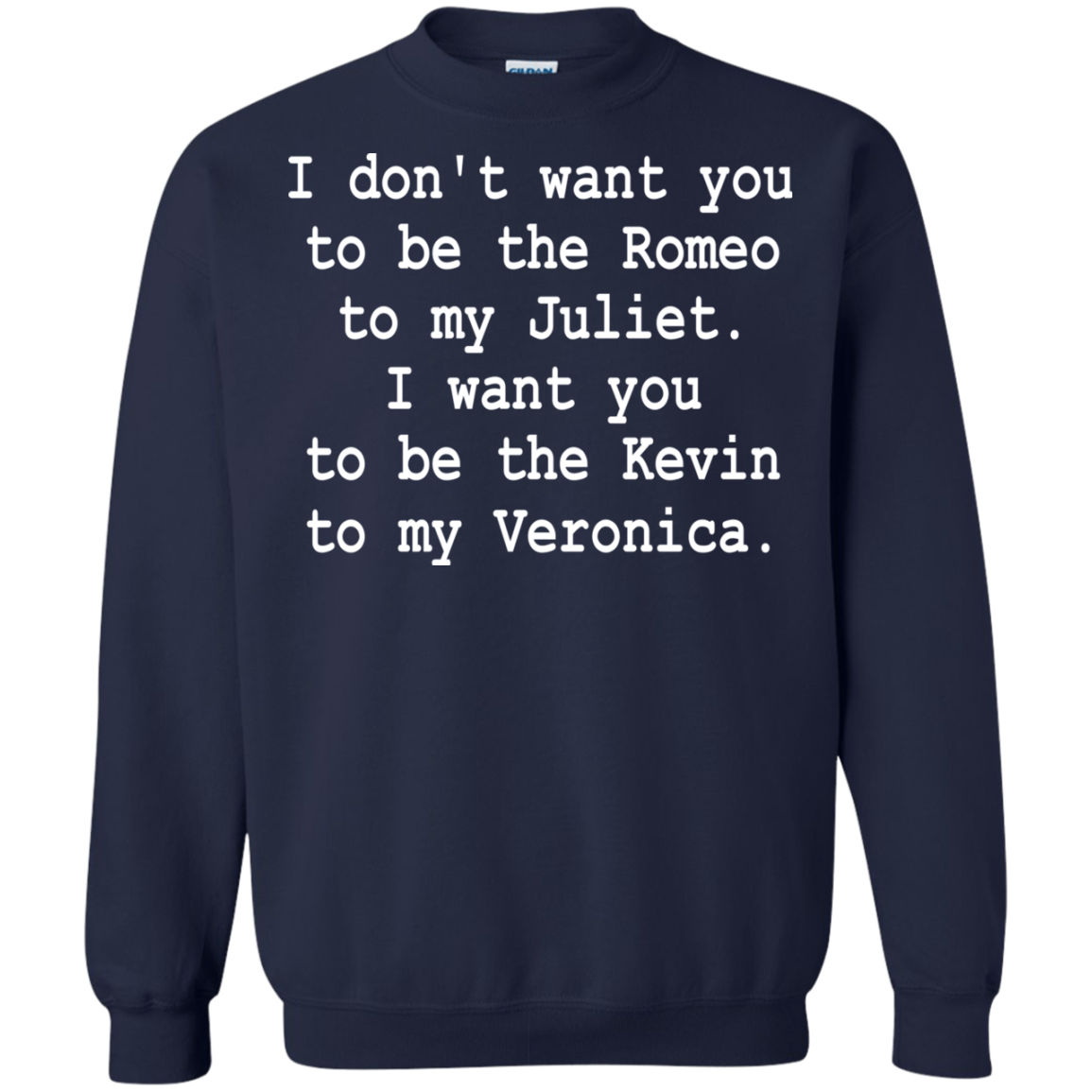 I Want You To Be The Kevin To My Veronica Shirt, Hoodie - TeeDragons