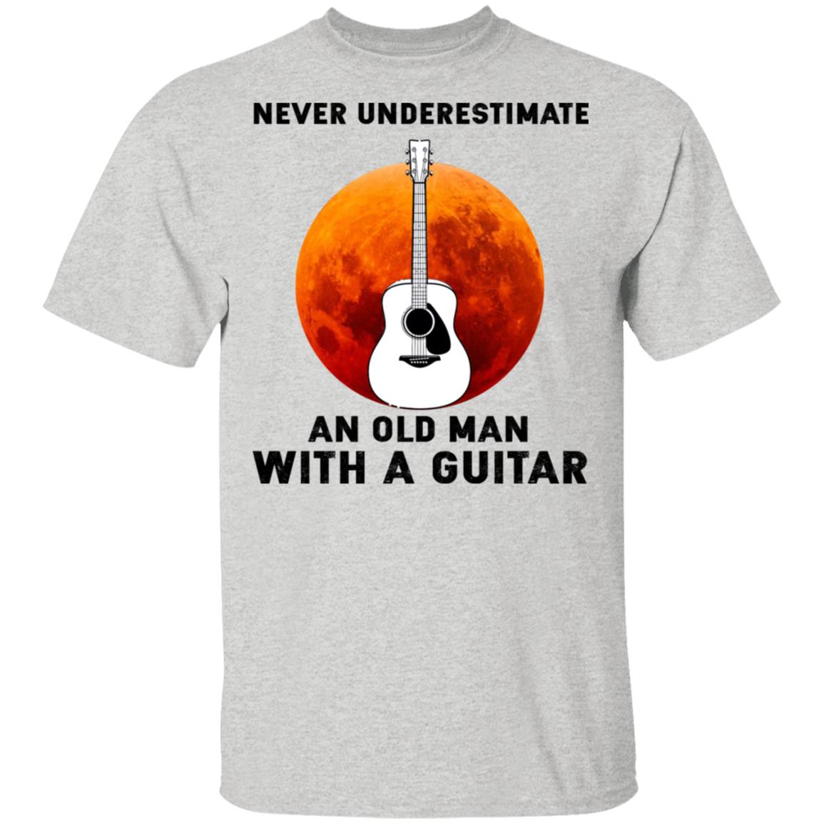 Never Underestimate An Old Man With A Guitar Shirt - TeeDragons