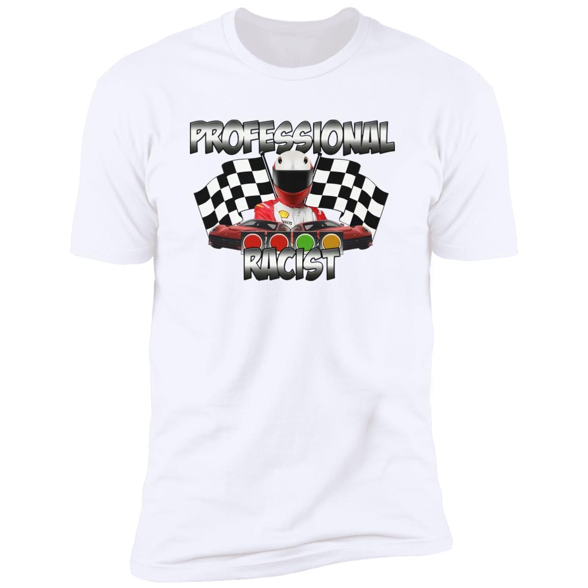 Professional Racist Racing Shirt