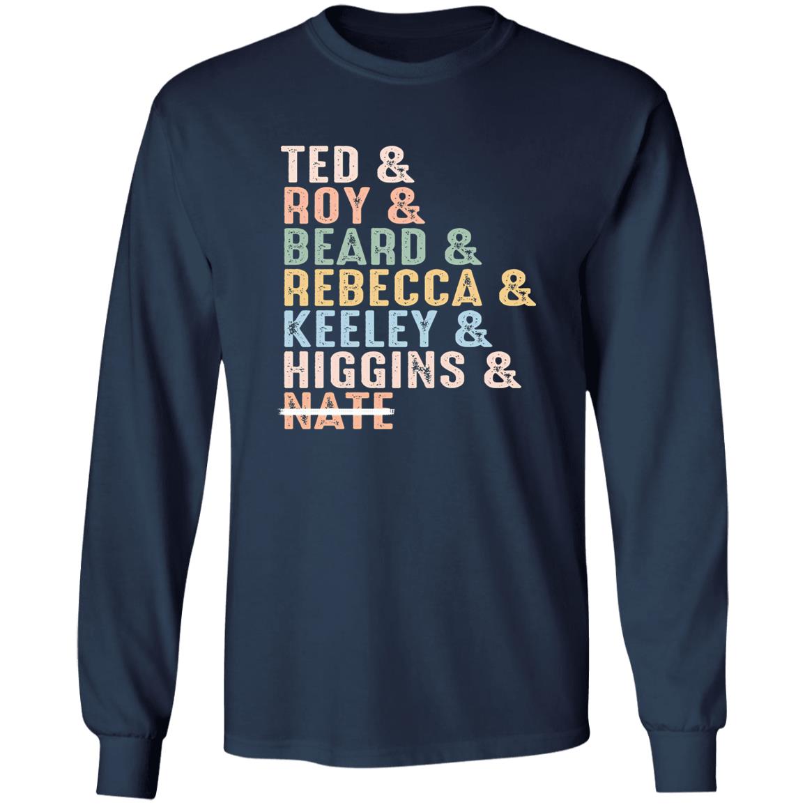 Ted Roy Beard Rebecca Keeley Higgins Nate Shirt