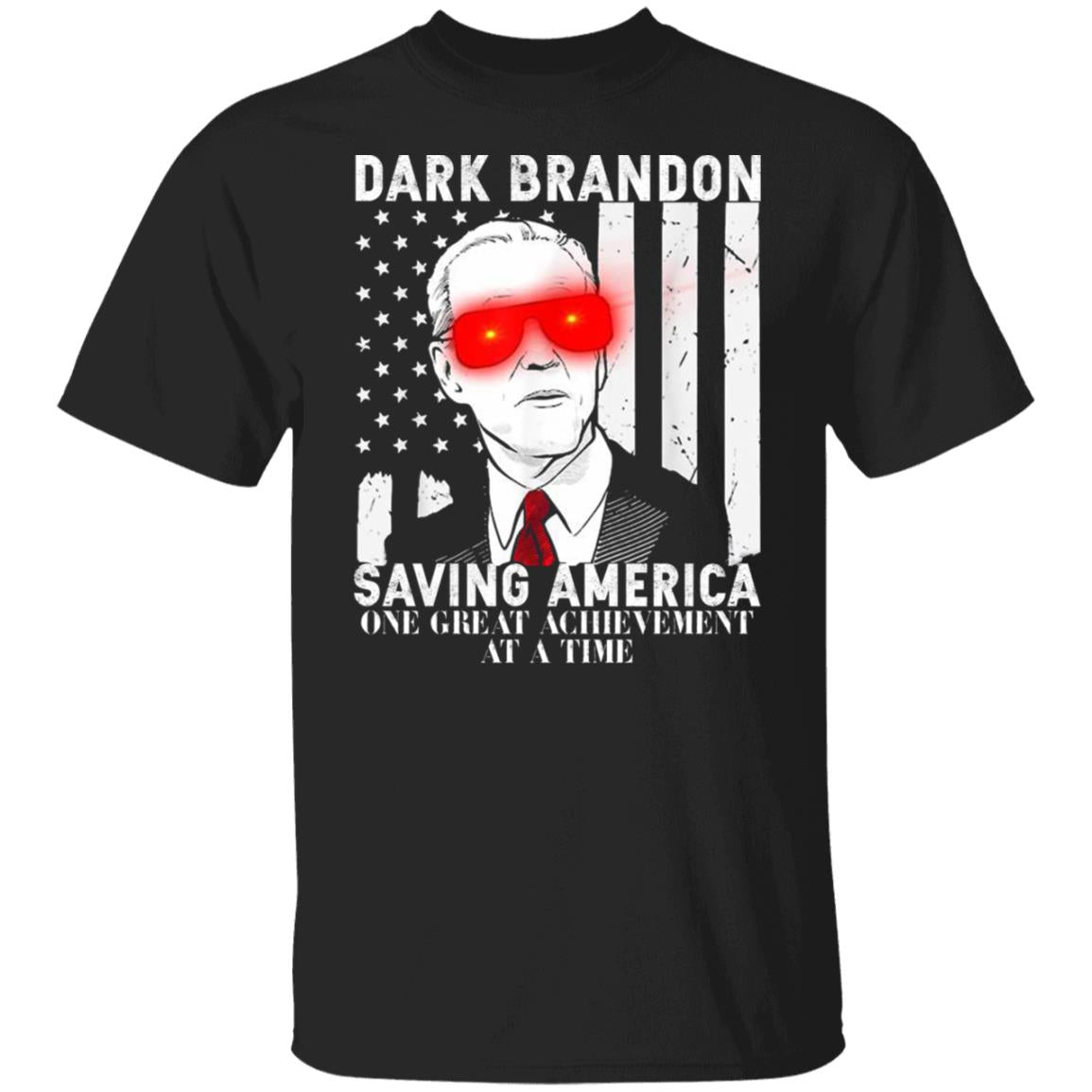 Dark Brandon Saving America One Great Achievement At A Time Shirt