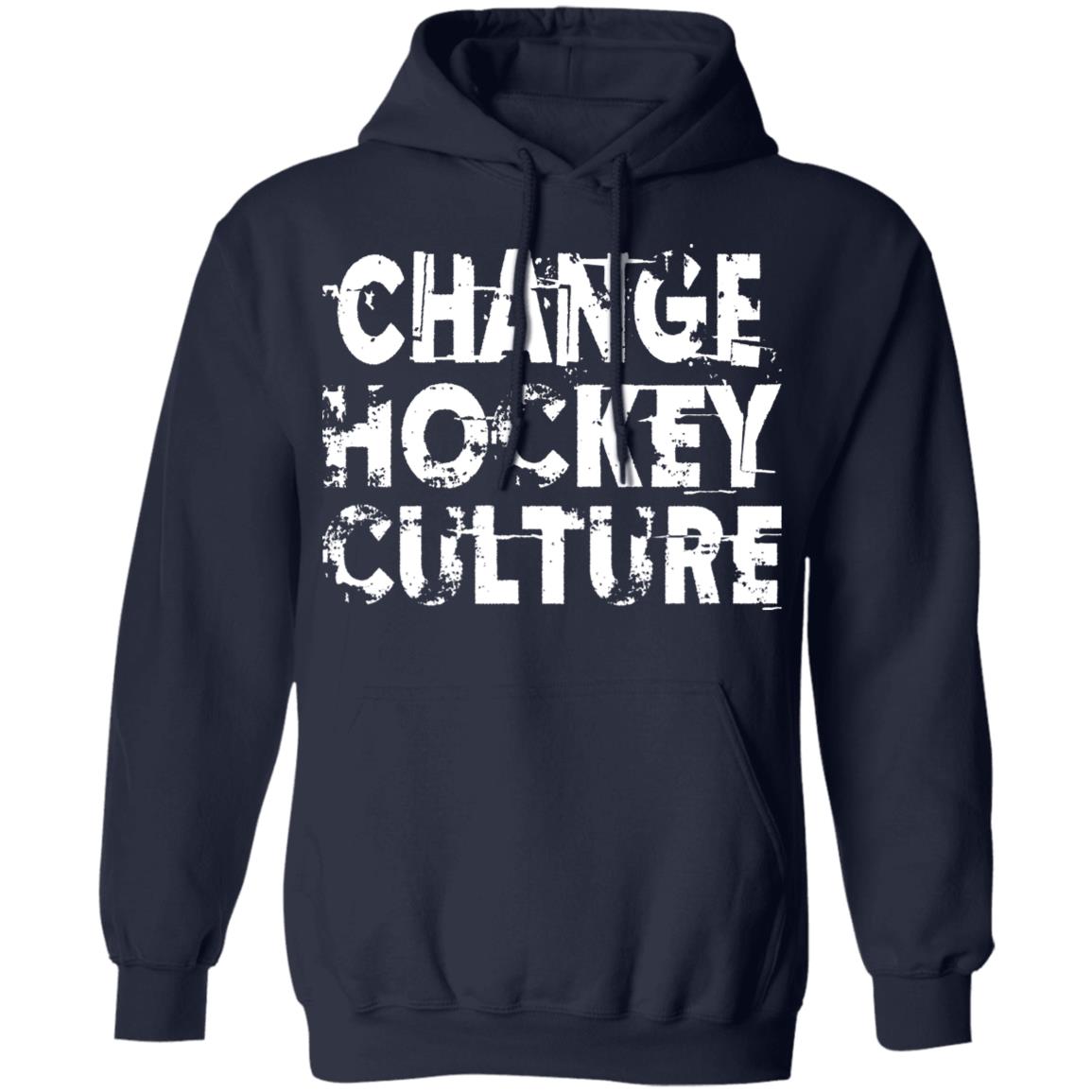 Change Hockey Culture Shirt