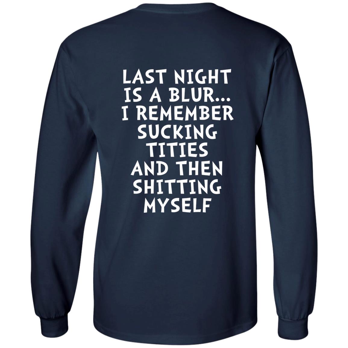 Last Night Is A Blur Shirt