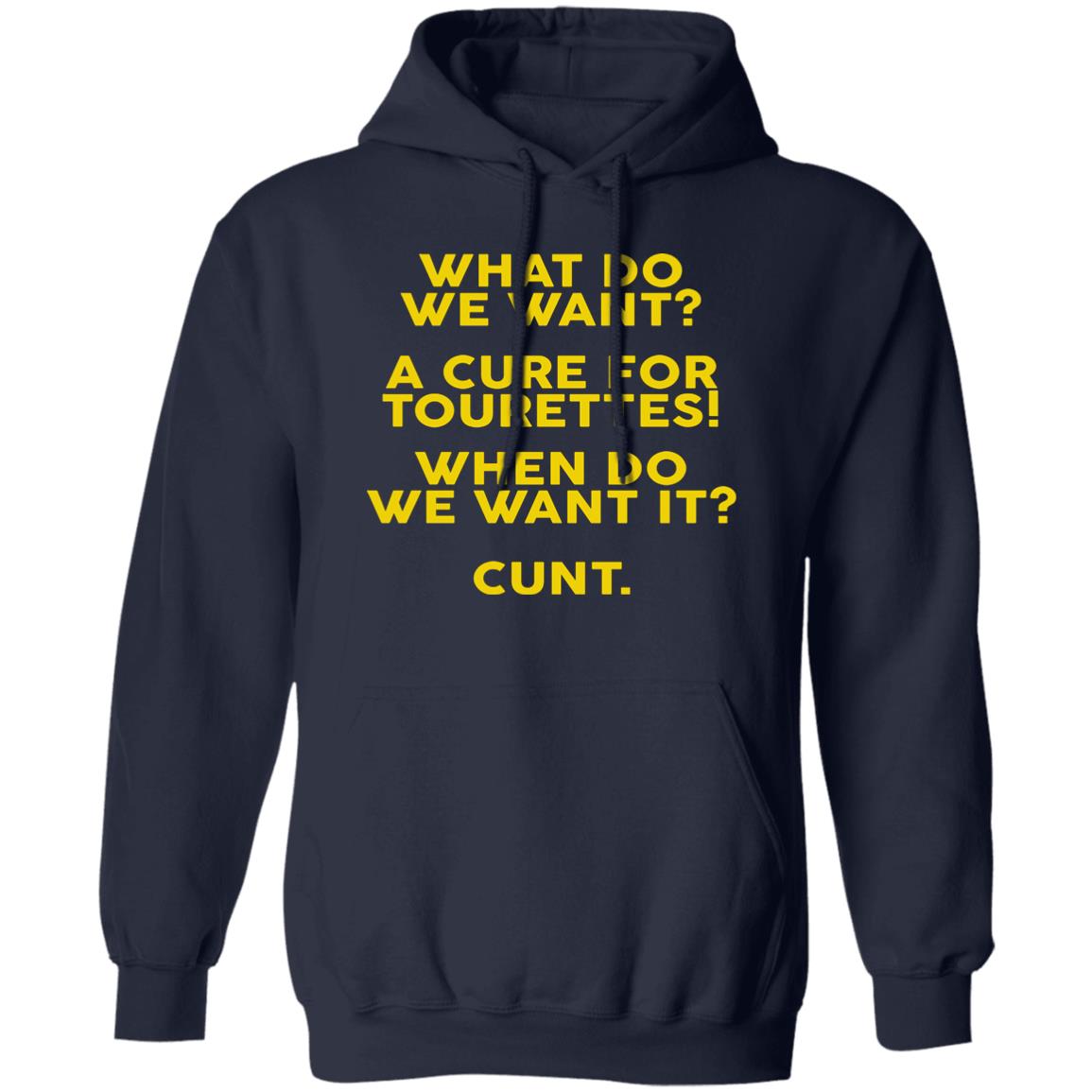 What Do We Want A Cure For Tourettes Shirt