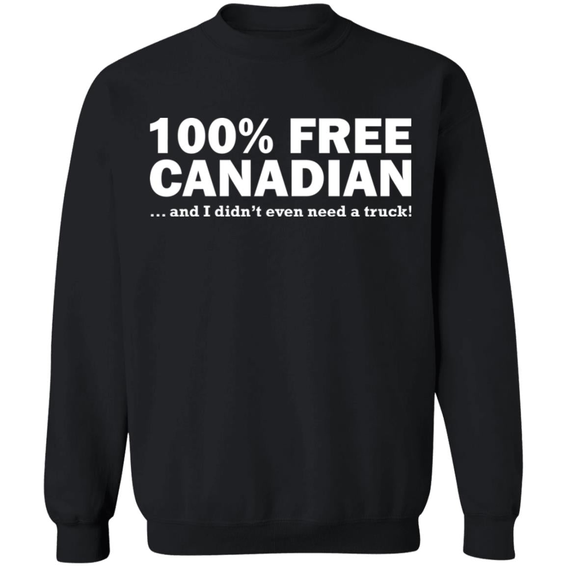 100 free Canadian and I didn't even need a truck shirt