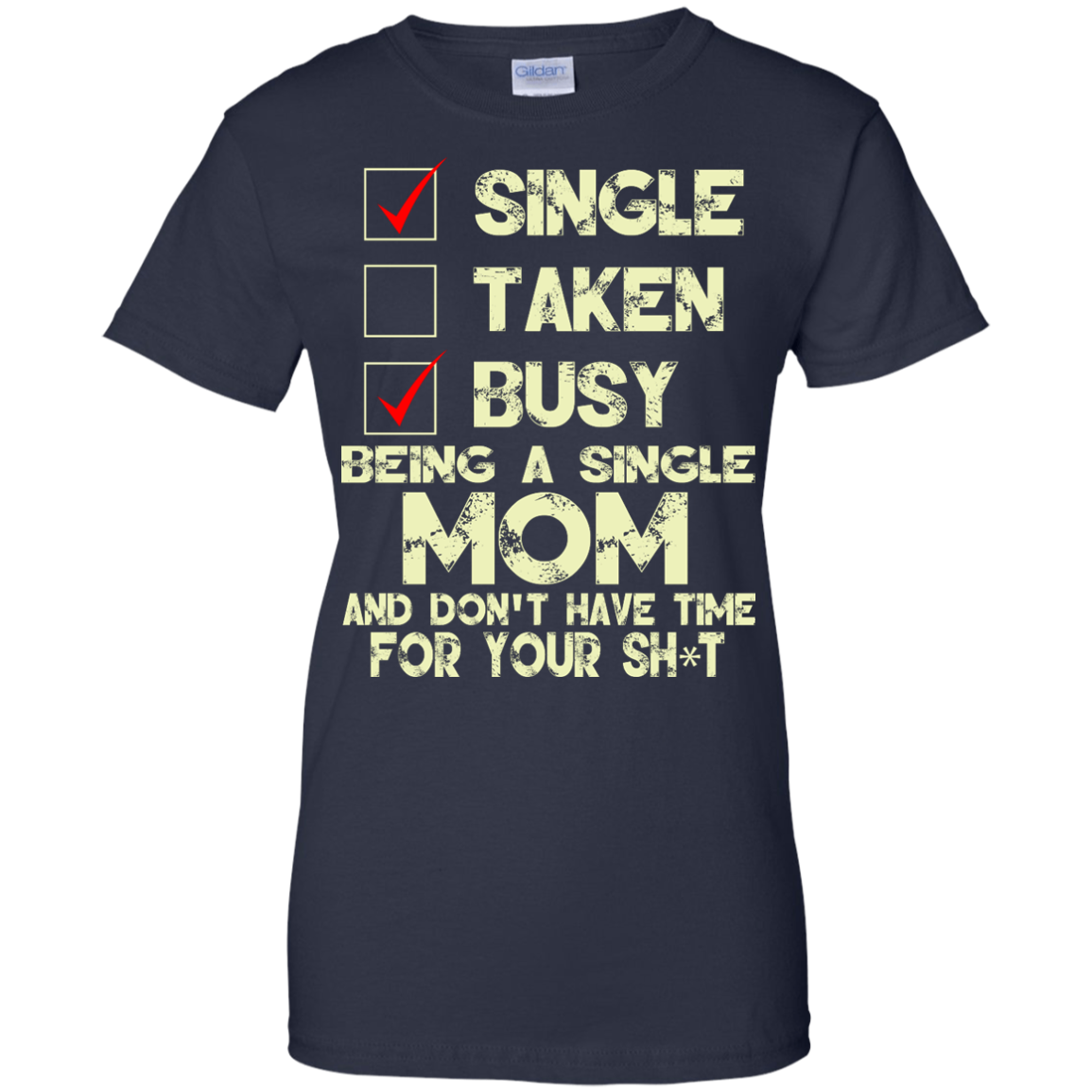 Being A Single Mom And Don't Have Time Shirt, Hoodie, Tank - TeeDragons