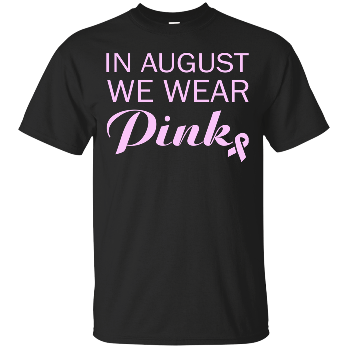 In August We Wear Pink Shirt, Hoodie, Tank - TeeDragons