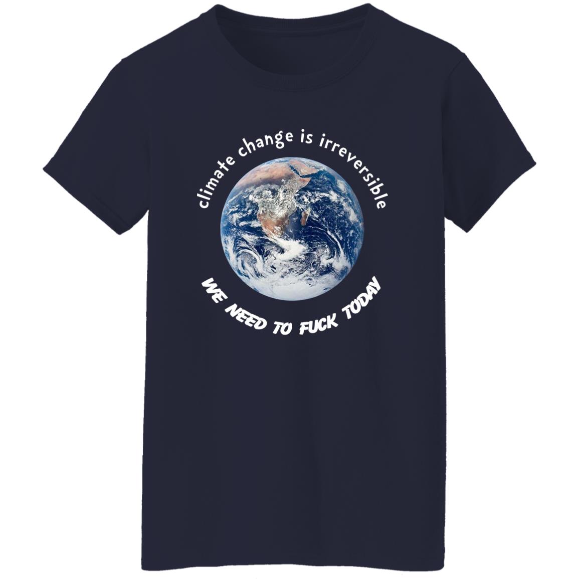 Climate Change Is Irreversible Shirt