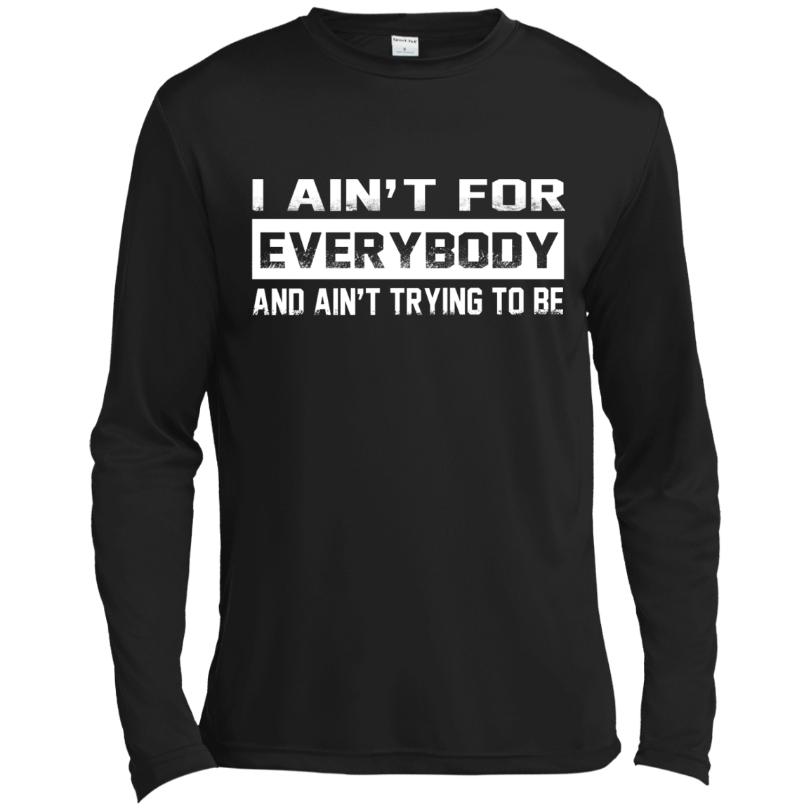 I Ain't For Everybody And Ain't Trying To Be Shirt, Hoodie, Tank - TeeDragons