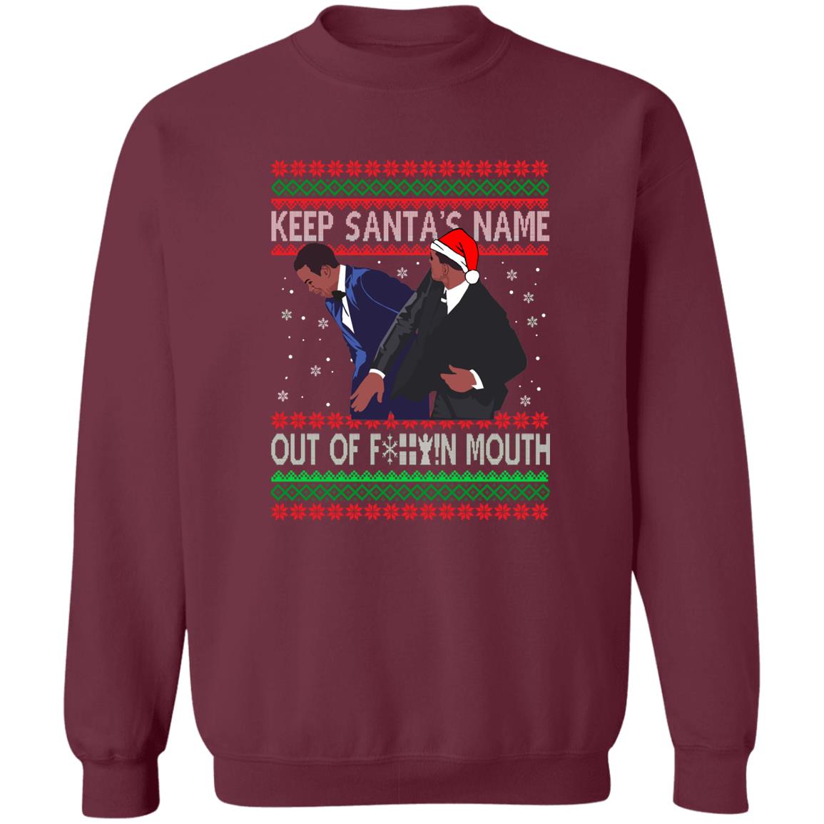 Keep Santa’s Name Out Of F-ck Mouth Christmas Sweater