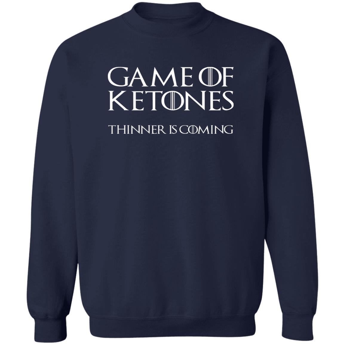 Game Of Ketones Thinner Is Coming Shirt