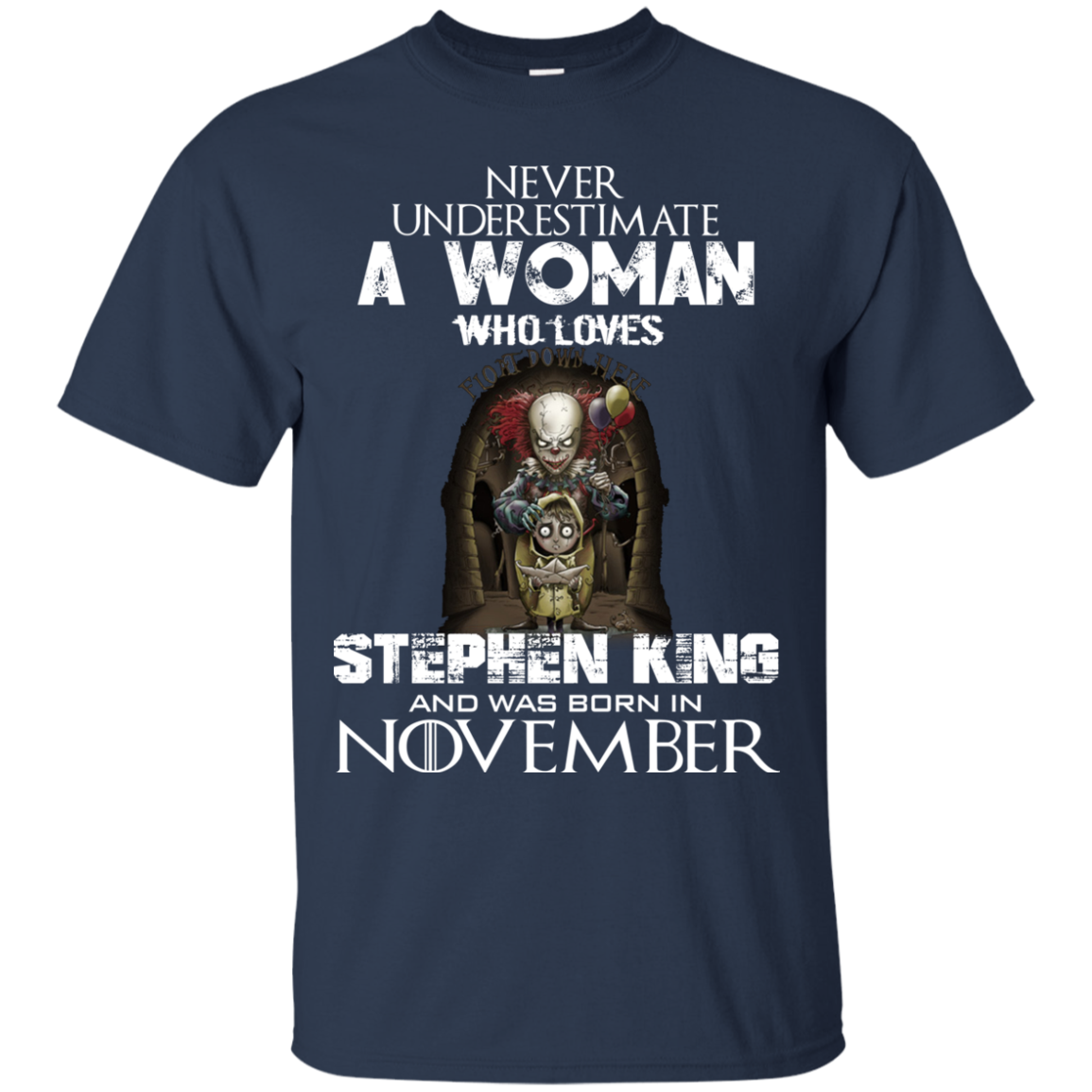 Never Underestimate A Woman Who Loves Stephen King And Was Born In November T-Shirt - TeeDragons
