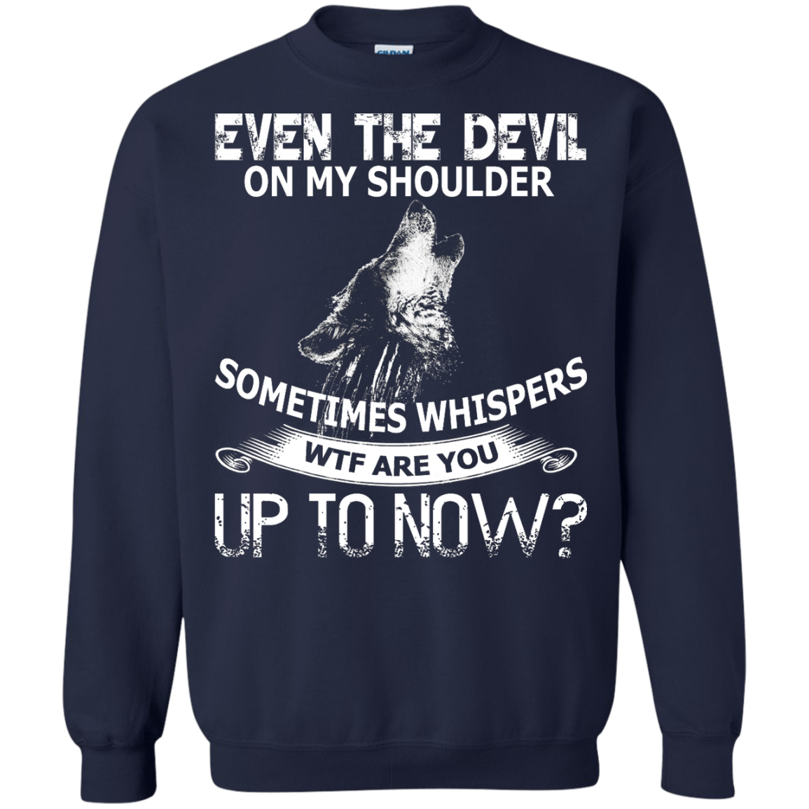 Even The Devil On My Shoulder Sometimes Whispers Shirt, Hoodie - TeeDragons
