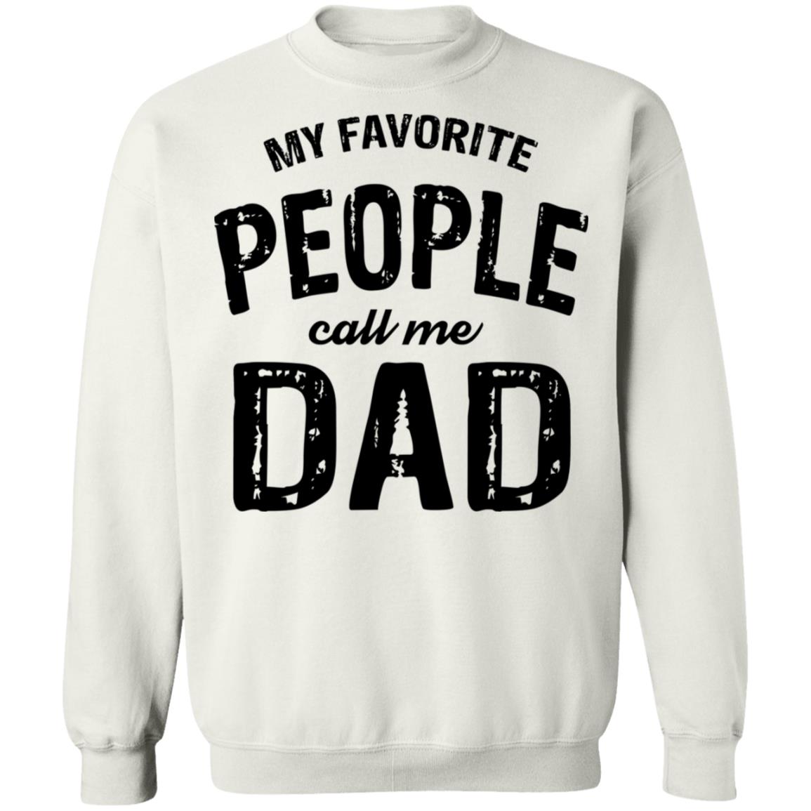 My Favorite People Call Me Dad Shirt