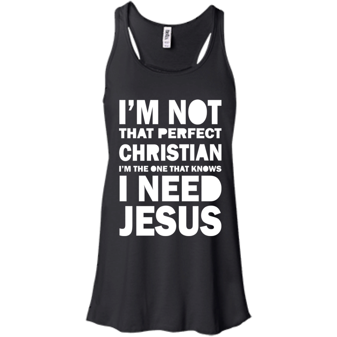 I Am Not That Perfect Christian - I Need Jesus Shirt, Hoodie - TeeDragons