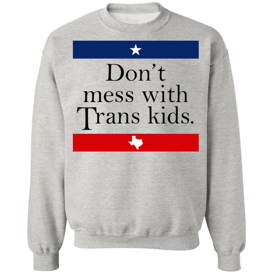 Don't Mess With Trans Kids Shirt