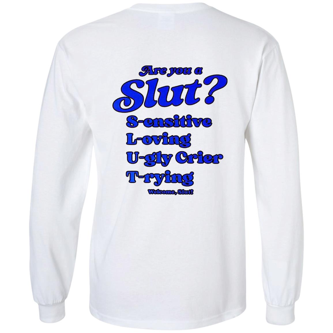 I'm A Slut - Are You A Slut Shirt