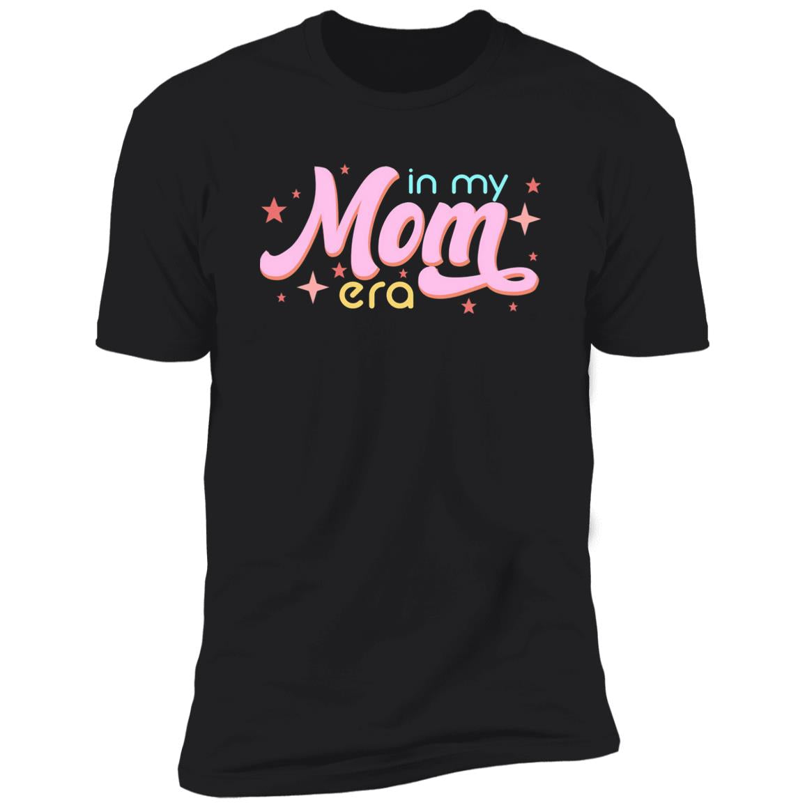 In My Mom Era Shirt