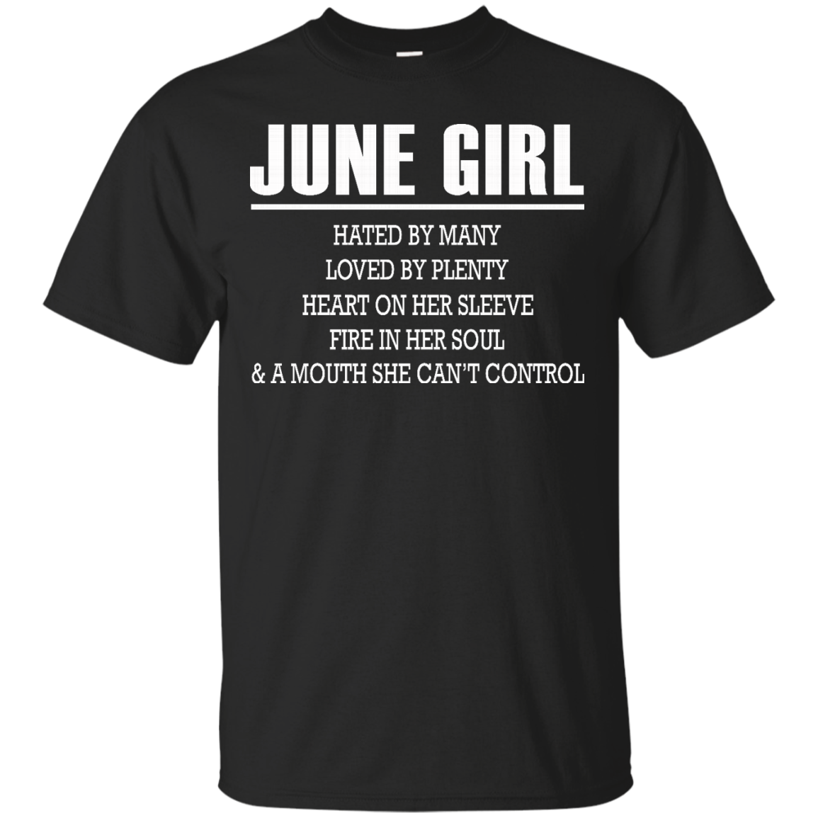 June Girl - Hated By Many, Loved By Plenty Heart On Her Sleeve T-Shirt - TeeDragons