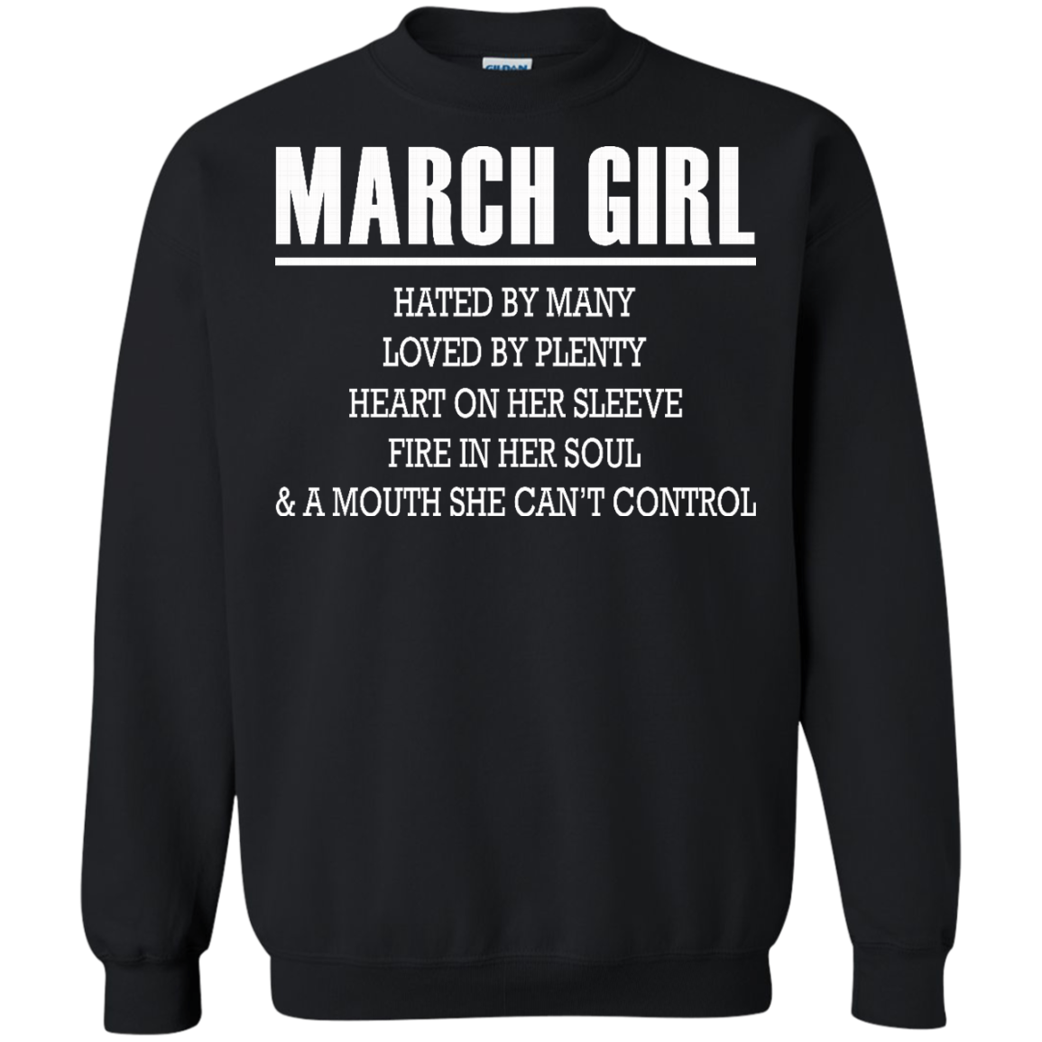March Girl - Hated By Many, Loved By Plenty Heart On Her Sleeve T-Shirt - TeeDragons