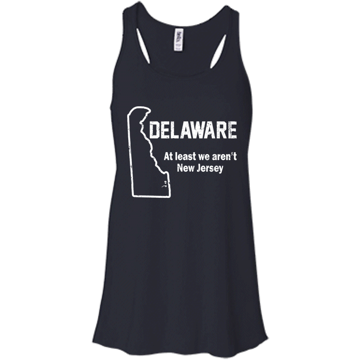 Delaware - At Least We Aren't New Jersey Shirt, Hoodie, Tank - TeeDragons