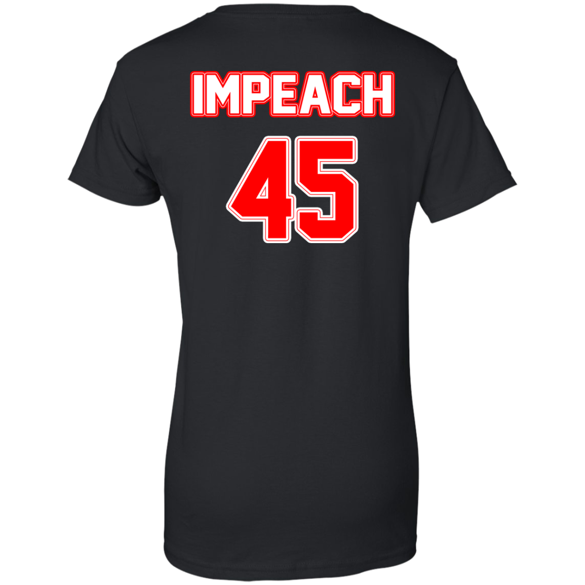 Impeach 45 - Back Design - Shirt, Hoodie, Tank - TeeDragons