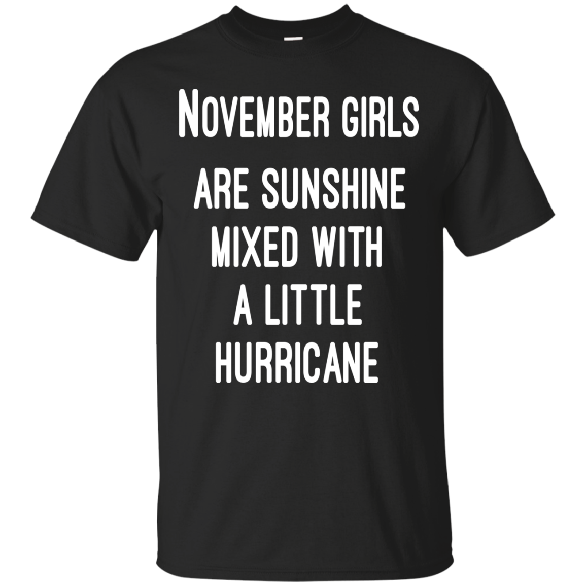 November Girls Are Sunshine Mixed With A Little Hurricane Shirt, Hoodie - TeeDragons
