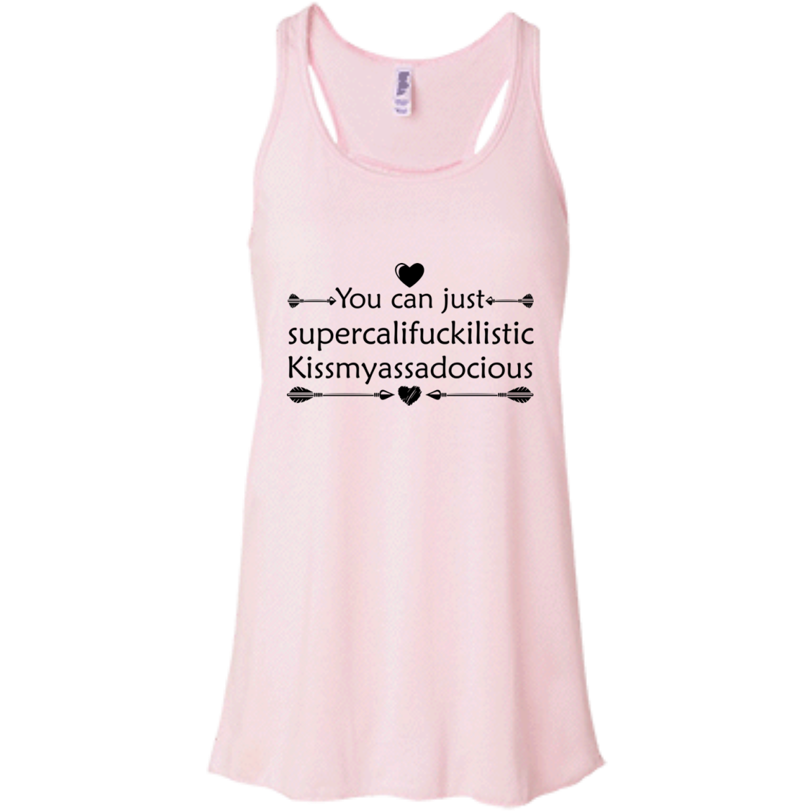 You Can Just Supercalifuckilistic Kissmyassadocious Shirt, Hoodie, Tank - TeeDragons