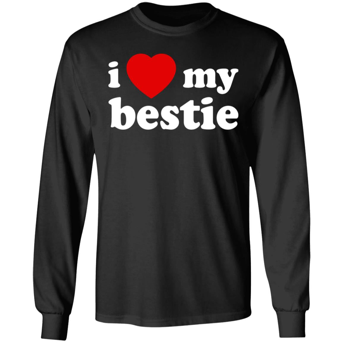 I love my bestie shirt