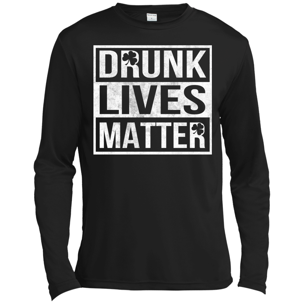 St Patrick's Day - Drunk Lives Matter Shirt, Hoodie - TeeDragons
