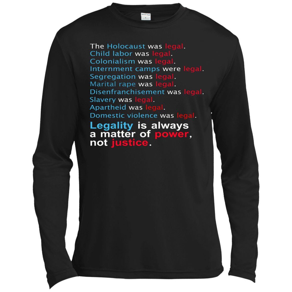 Legality Is Always A Matter Of Power, Not Justice Shirt, Hoodie - TeeDragons