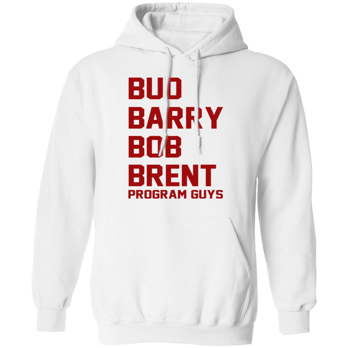 Bud Barry Bob Brent - Program Guys Shirt