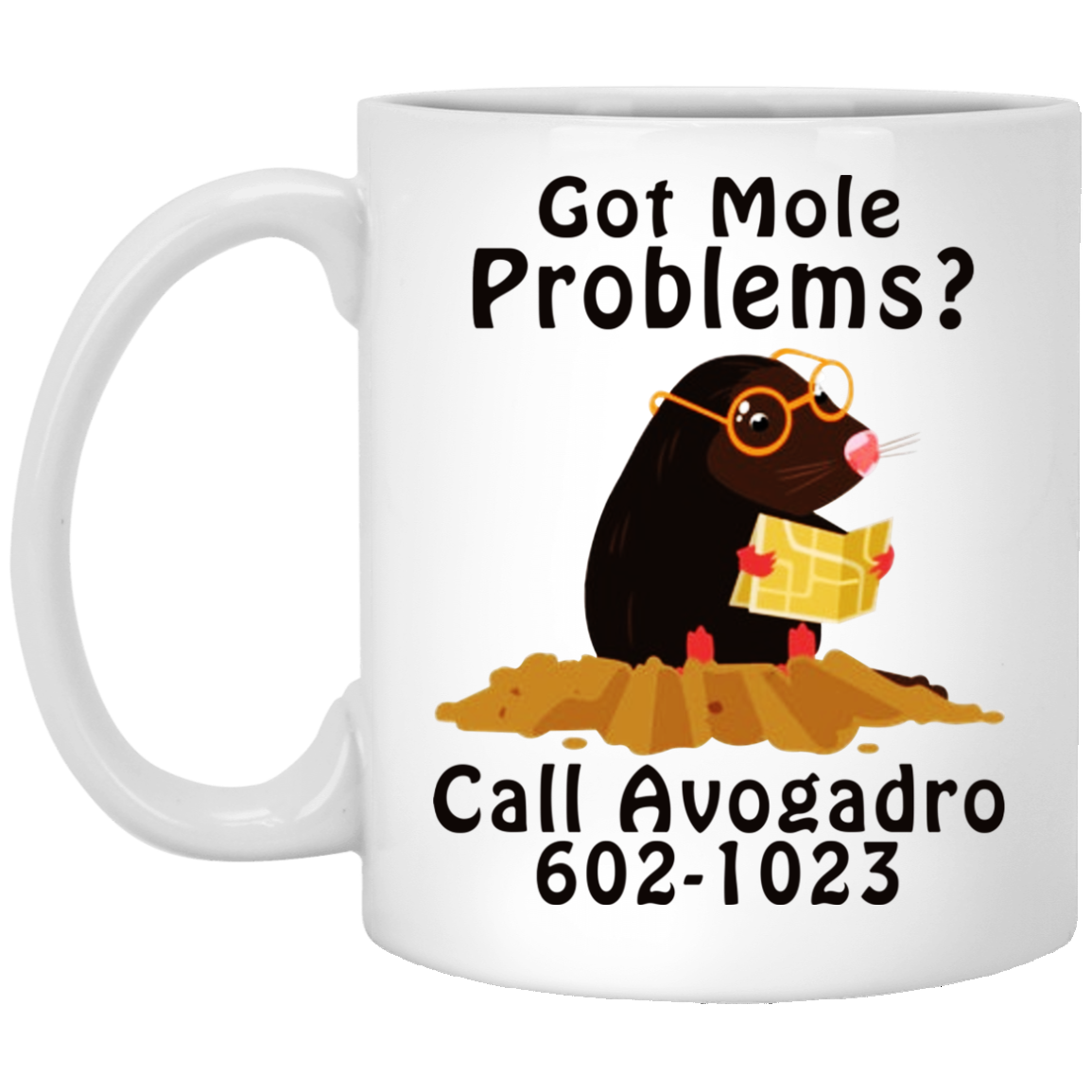 Got Mole Problems - Call Avogadro 602-1023 Mugs - TeeDragons