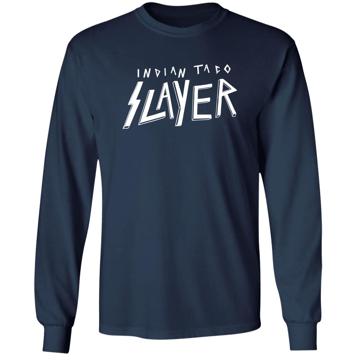 Indian Taco Slayer Shirt