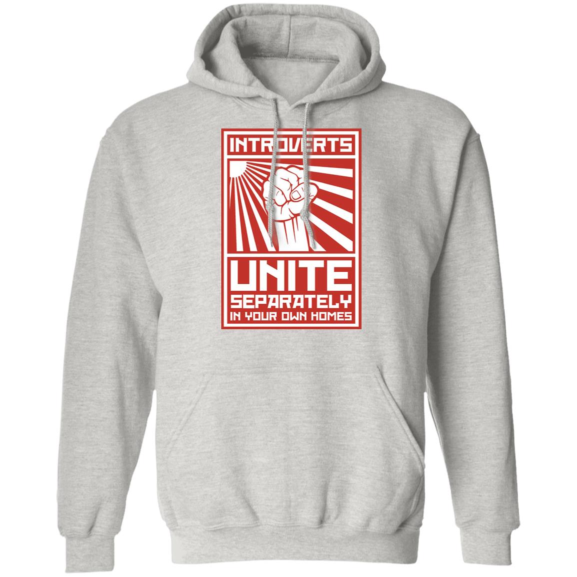 Introverts Unite Separately In Your Own Homes Shirt