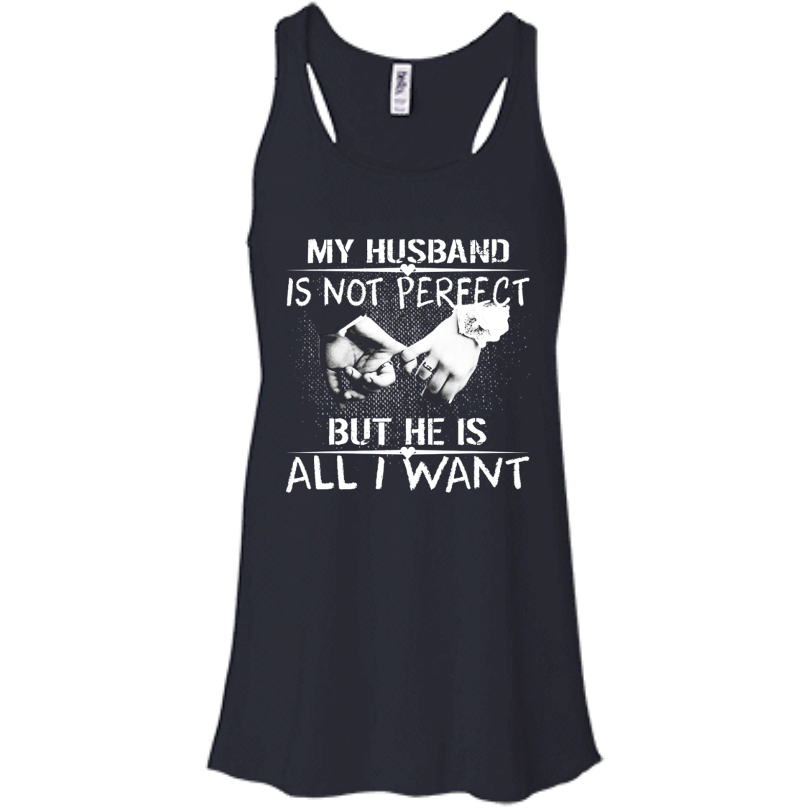 My Husband Is Not Perfect But He Is All I Want Shirt, Hoodie, Tank - TeeDragons