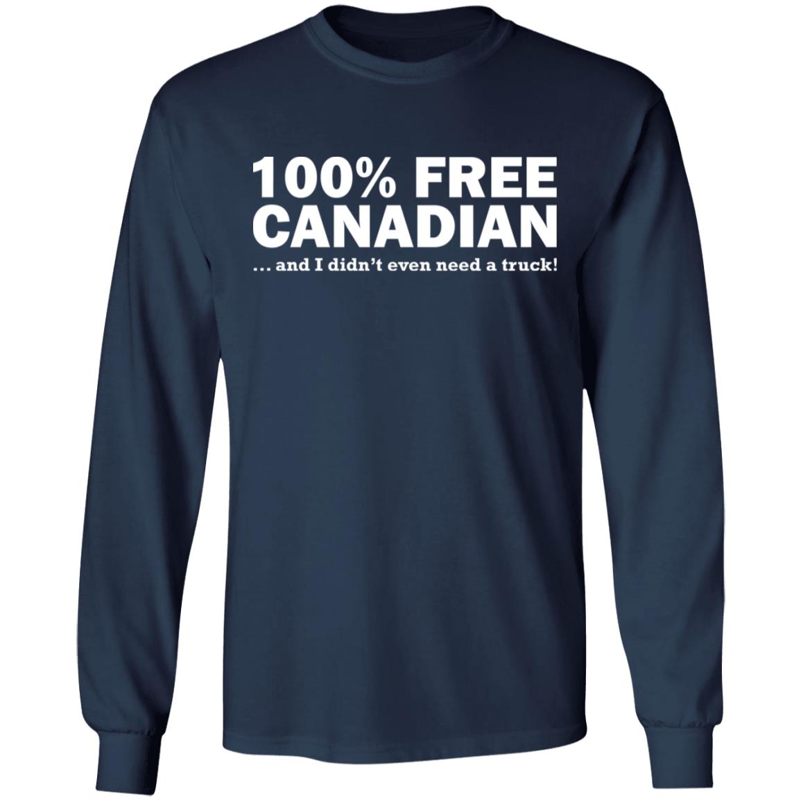 100 free Canadian and I didn't even need a truck shirt