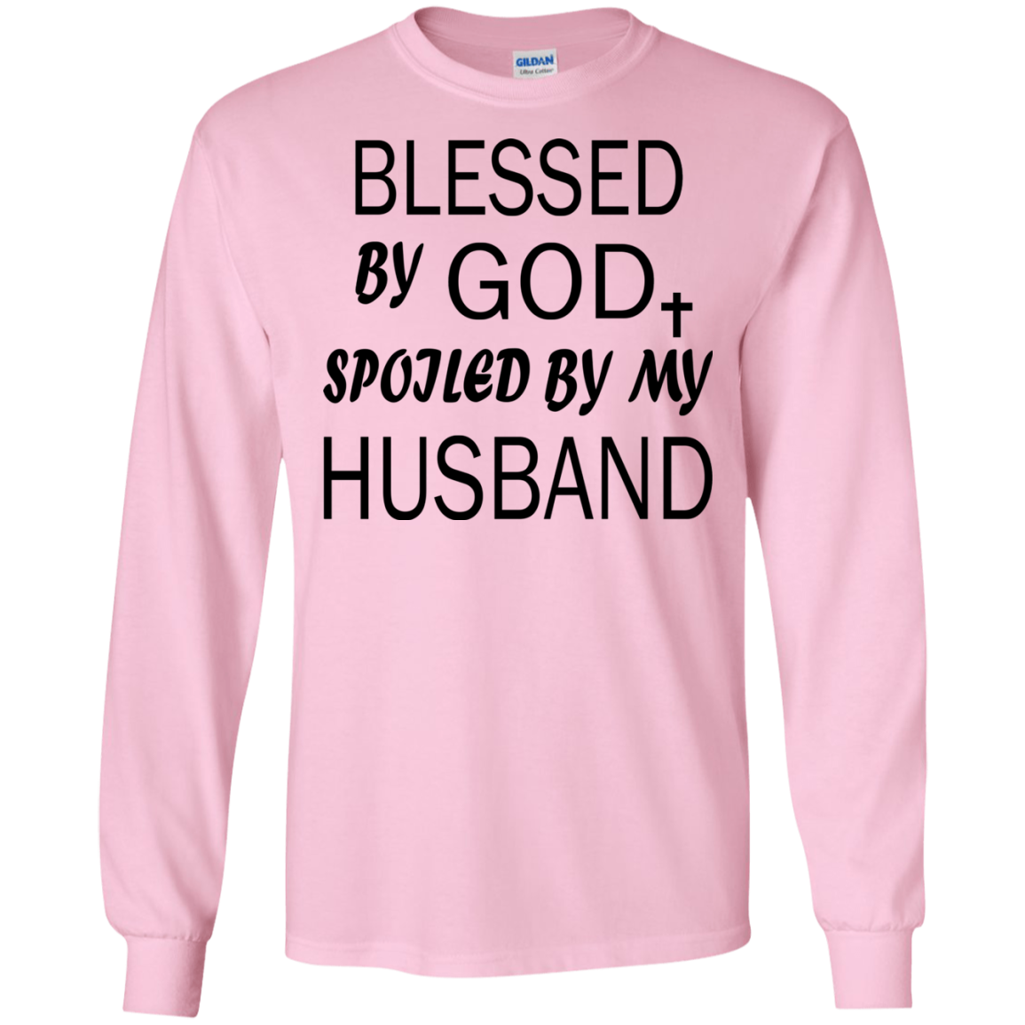 Bless By God - Spoiled By My Husband Shirt, Hoodie, Tank - TeeDragons