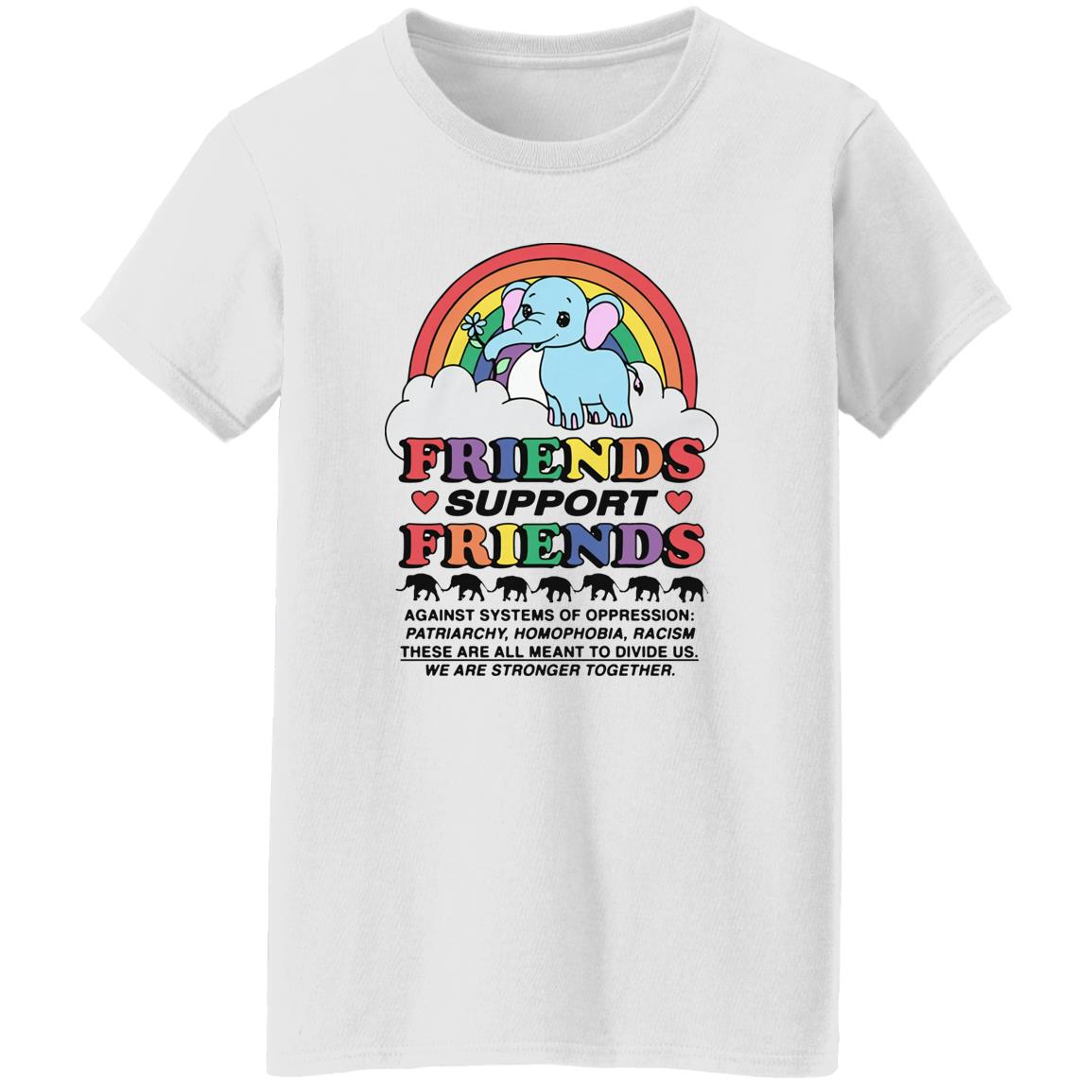 Friends Support Friends Shirt