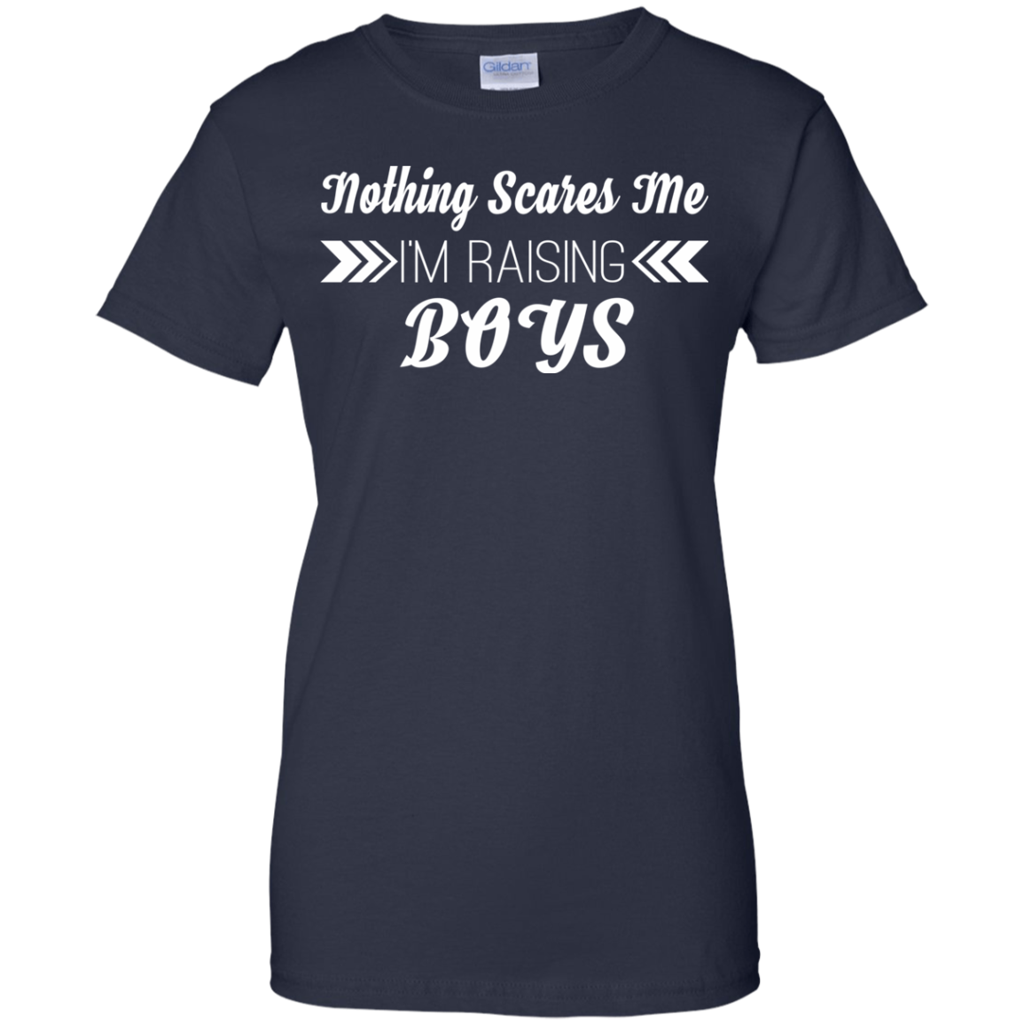 Nothing Scares Me - I Am Raising Boy Shirt, Hoodie, Tank - TeeDragons
