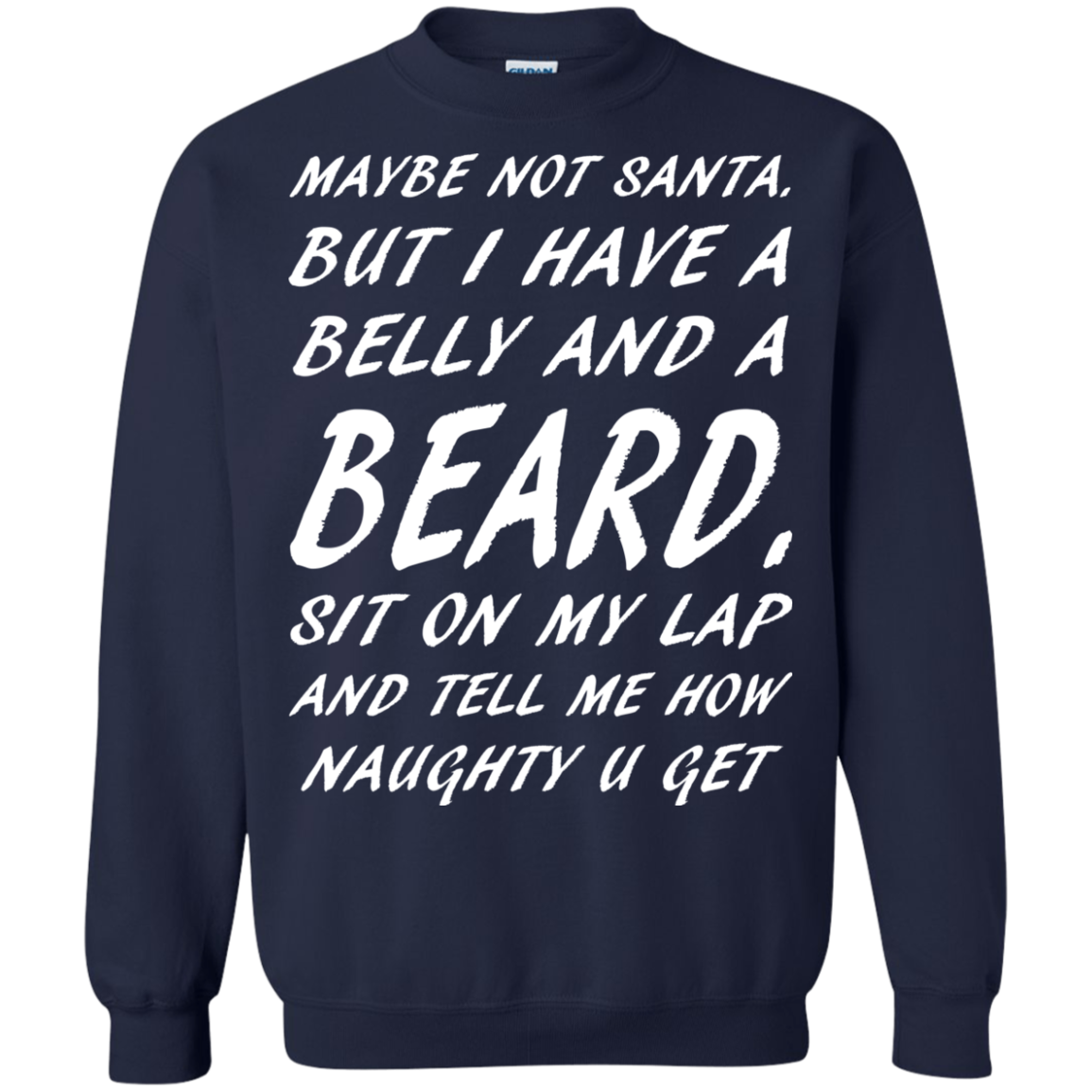 Maybe Not Santa But I Have A Belly And A Beard Shirt - TeeDragons