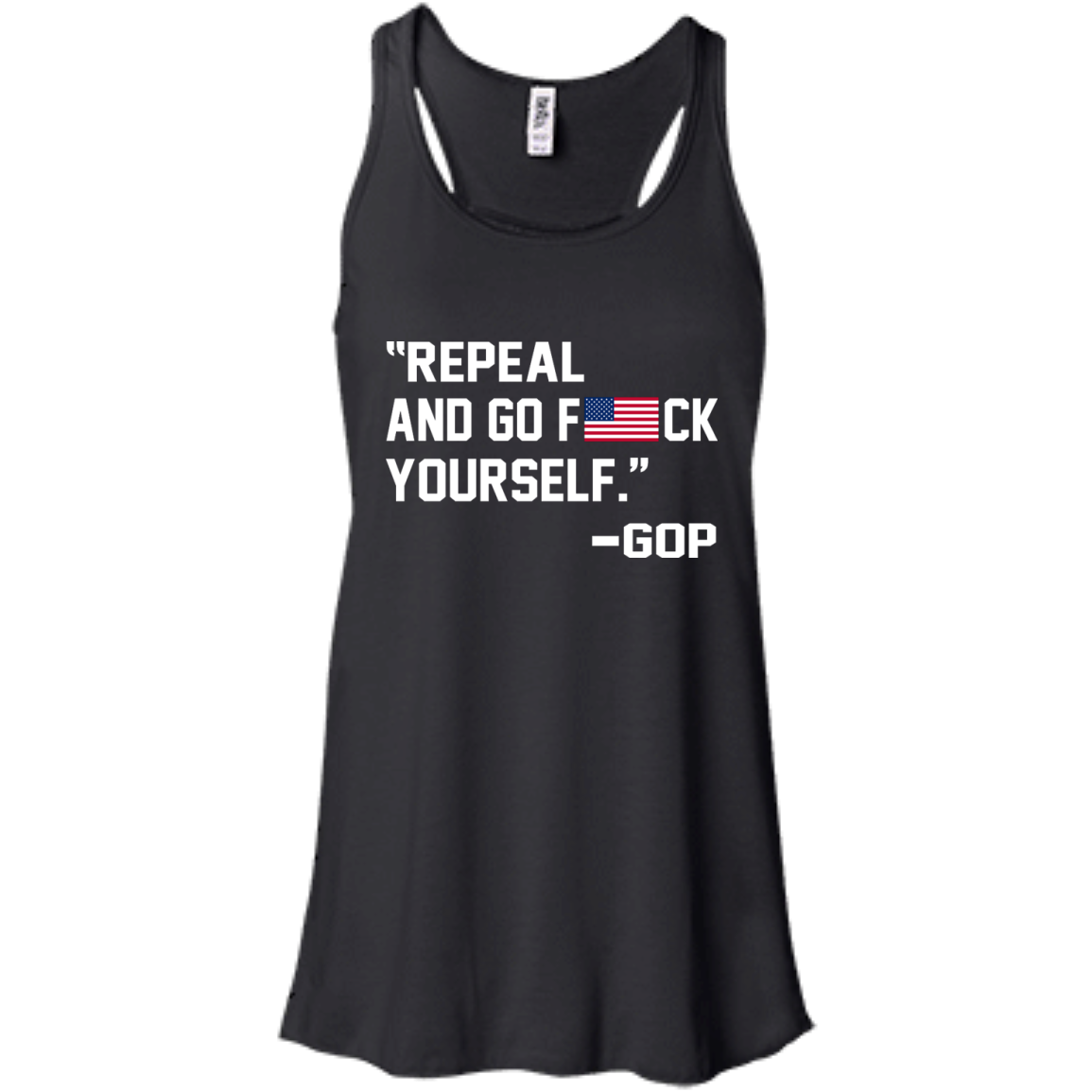 "Repeal And Go F*ck Yourself" - GOP Shirt, Hoodie, Tank - TeeDragons