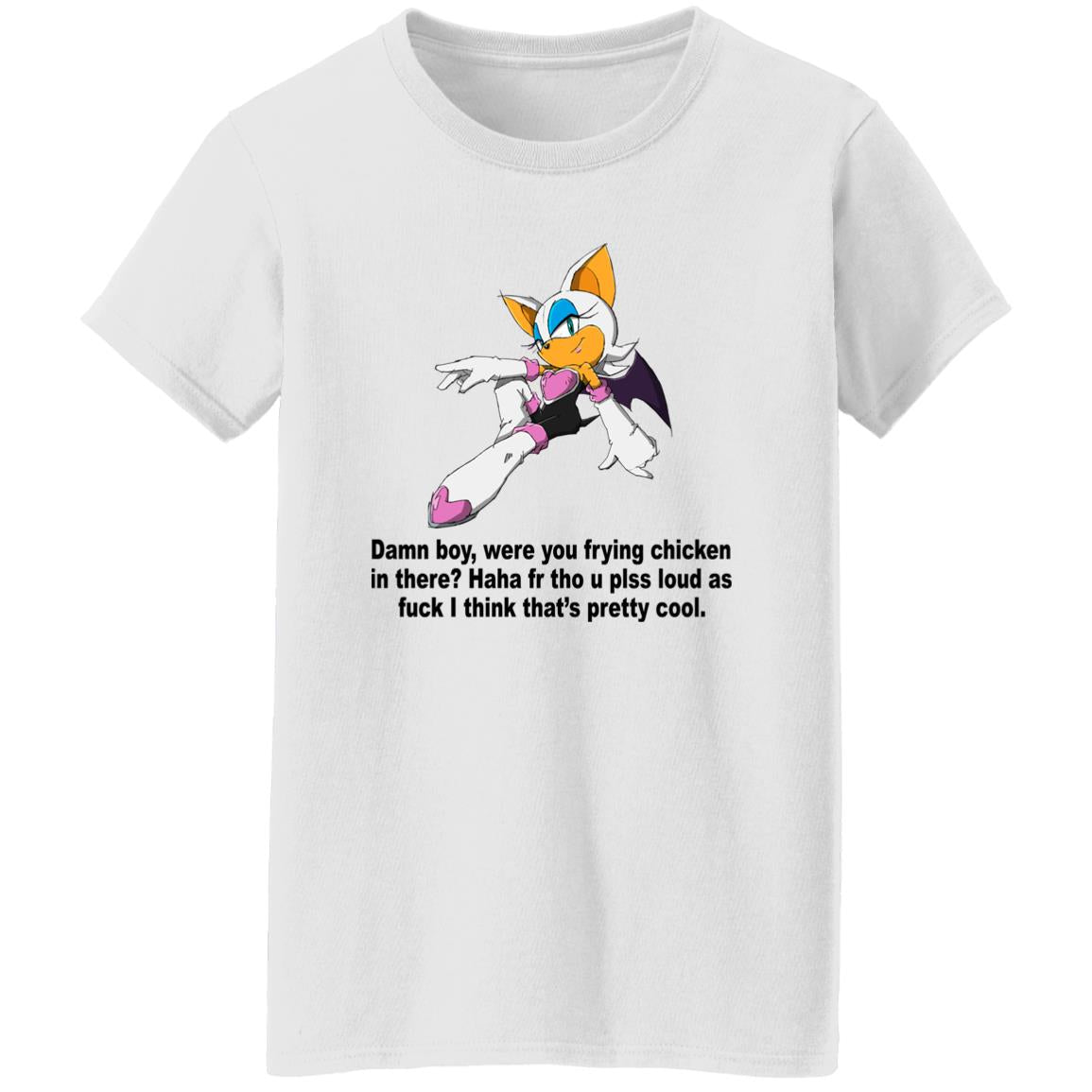 Rouge The Bat – Damn Boy Were You Frying Chicken In There Shirt