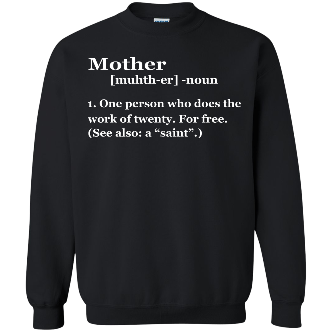Mother Definition - One Person Who Does The Work Of Twenty Shirt, Hoodie - TeeDragons