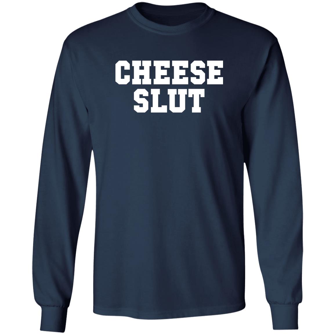 Cheese Slut Shirt