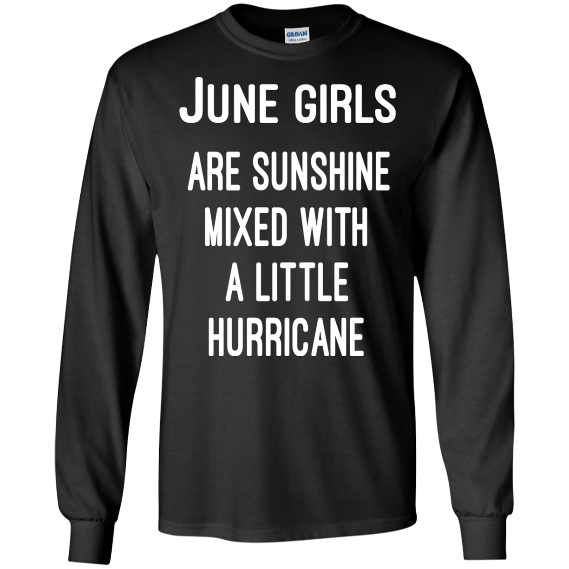 June Girls Are Sunshine Mixed With A Little Hurricane Shirt, Hoodie - TeeDragons